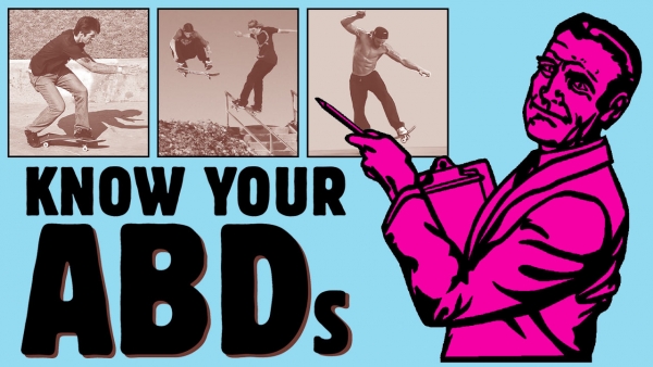 Thrasher Magazine - Know Your ABDs: Abbreviated Skate Terms