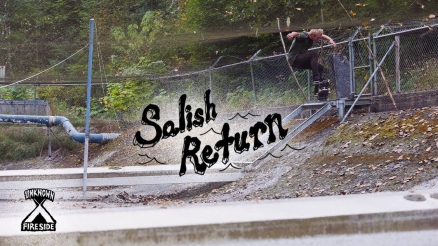 Unknown Boardshop&#039;s &quot;Salish Return&quot; Video