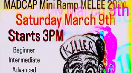 <span class='eventDate'>March 09, 2024</span><style>.eventDate {font-size:14px;color:rgb(150,150,150);font-weight:bold;}</style><br />Killer Skate Park&#039;s &quot;MADCAP Mini Ram Melee 2&quot; Event