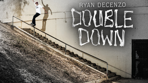 Thrasher Magazine - Ryan Decenzo's 