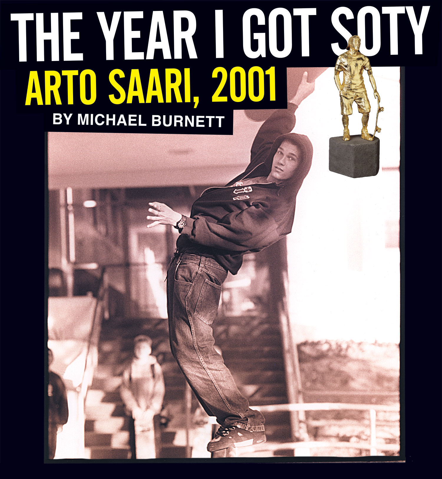 fiets boom Van toepassing Thrasher Magazine - The Year I got SOTY: Arto Saari