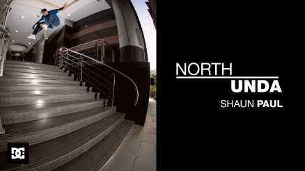 Shaun Paul's "NorthUnda" Part