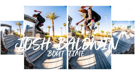 Josh Baldwin&#039;s &quot;Bout Time&quot; Part