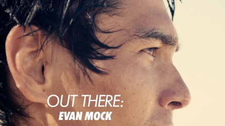 Out There: Evan Mock