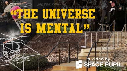 Space Pupil&#039;s &quot;The Universe is Mental&quot; Video