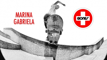 Marina Gabriela for Bones Bearings