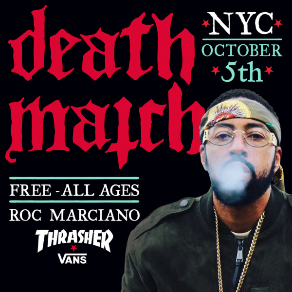 Thrasher Magazine Roc Marciano at Death Match NYC