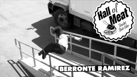 Hall Of Meat: Berronte Ramirez