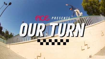 ACE Trucks' "Our Turn" Video