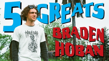 5 Greats: Braden Hoban