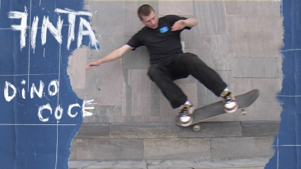 Dino Coce's "Finta" Part