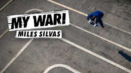 My War: Miles Silvas